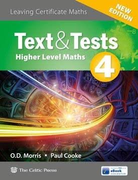 Text and Tests 4 LC Higher Level Maths - Paul Cooke, O. D. Morris