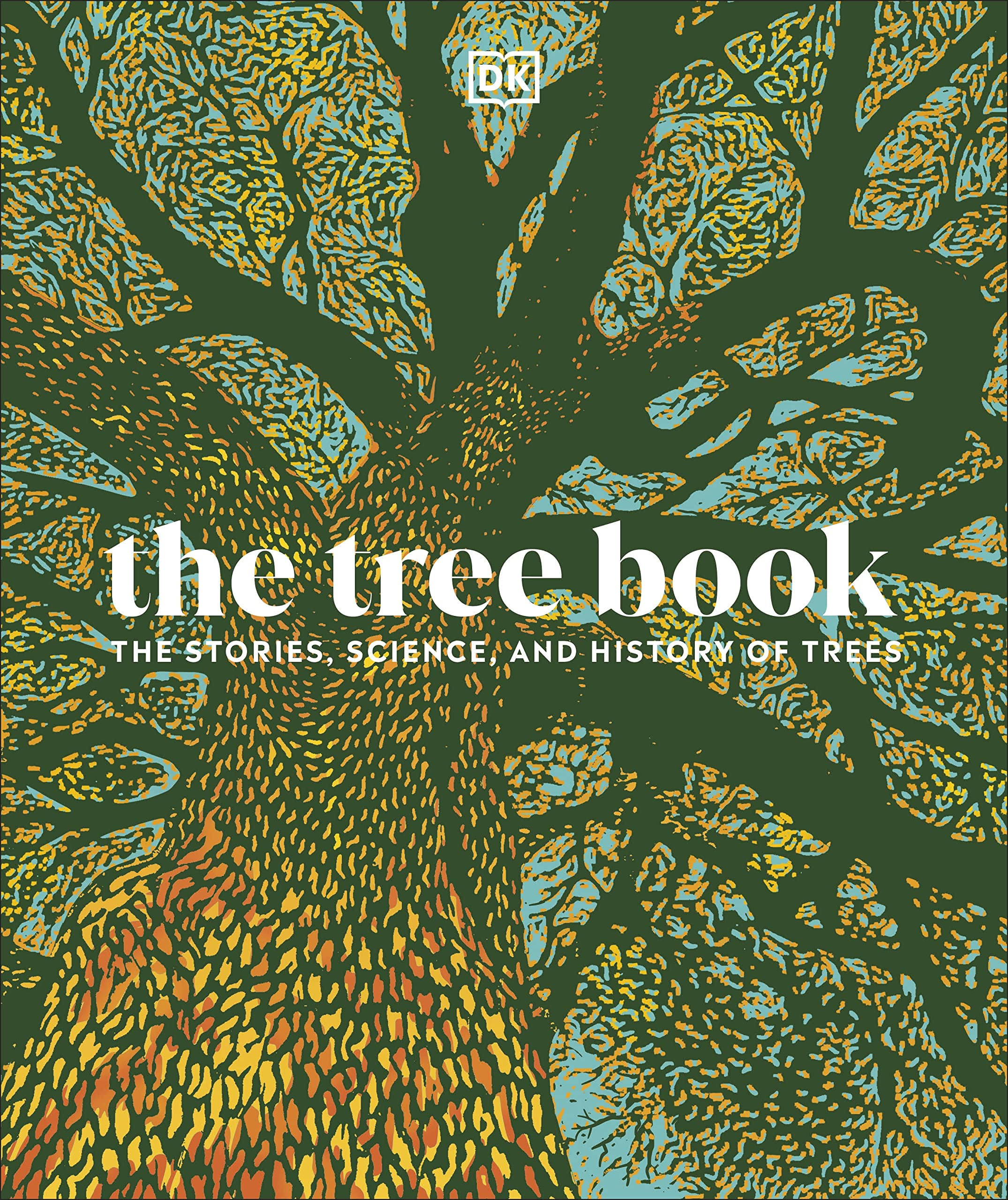 The Tree Book: Inside the Secret Life of Trees [Book]