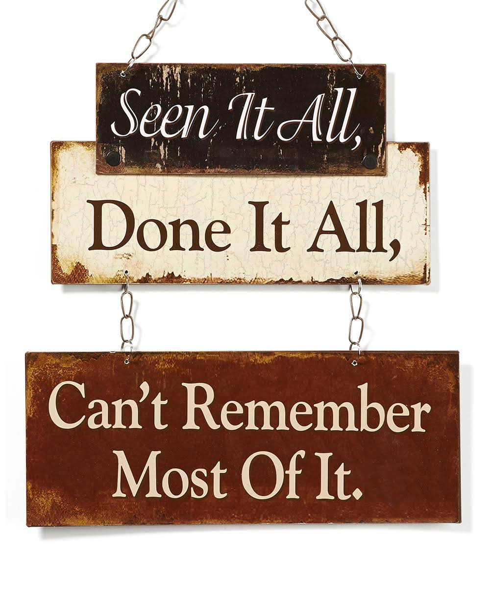 Giftcraft 'Seen It All, Done It All' Wall Sign One-Size