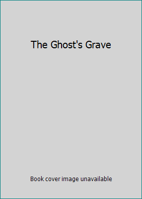 The Ghost's Grave [Book]