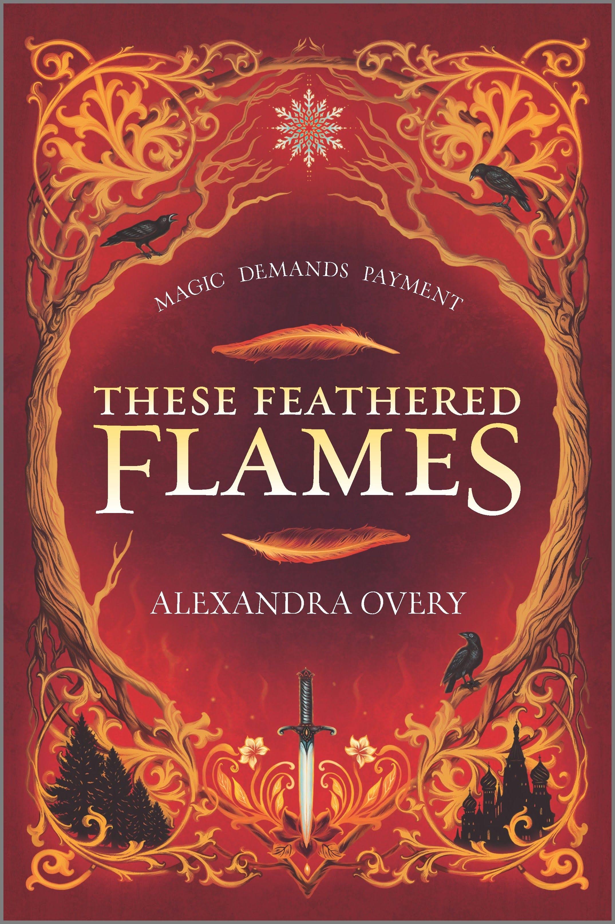 These Feathered Flames [Book]