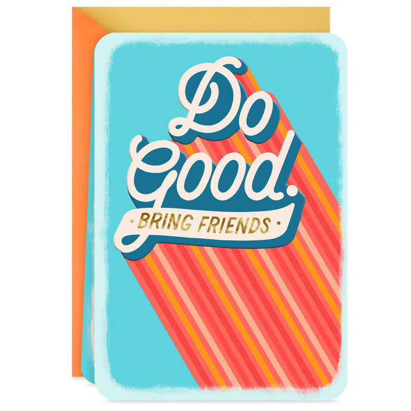 Hallmark Encouragement Card, Do Good Blank Encouragement Card