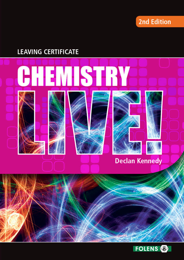Leaving Certificate Chemistry Live 2nd Edition - Declan Kennedy