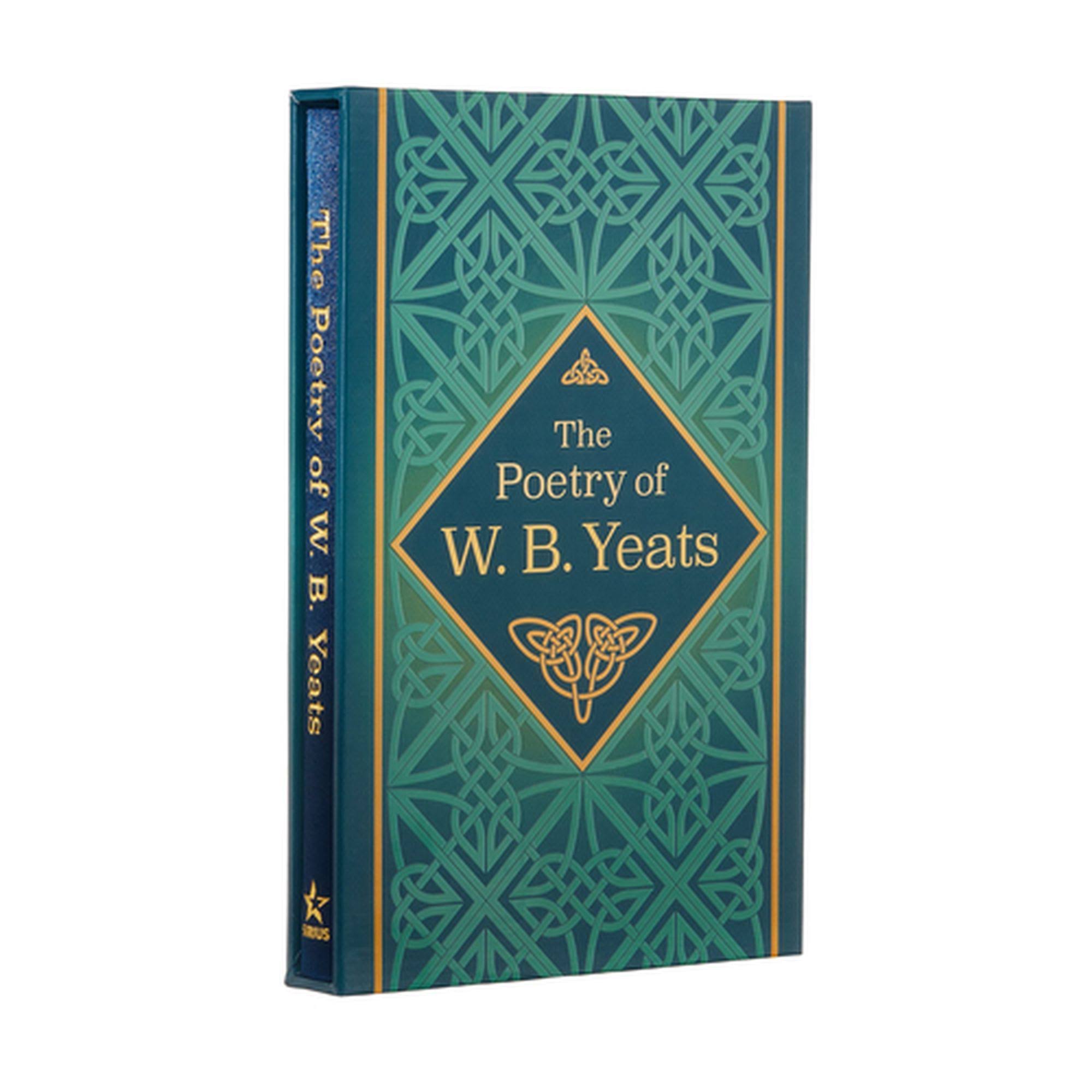 The Poetry of W. B. Yeats: Deluxe Slipcase Edition [Book]