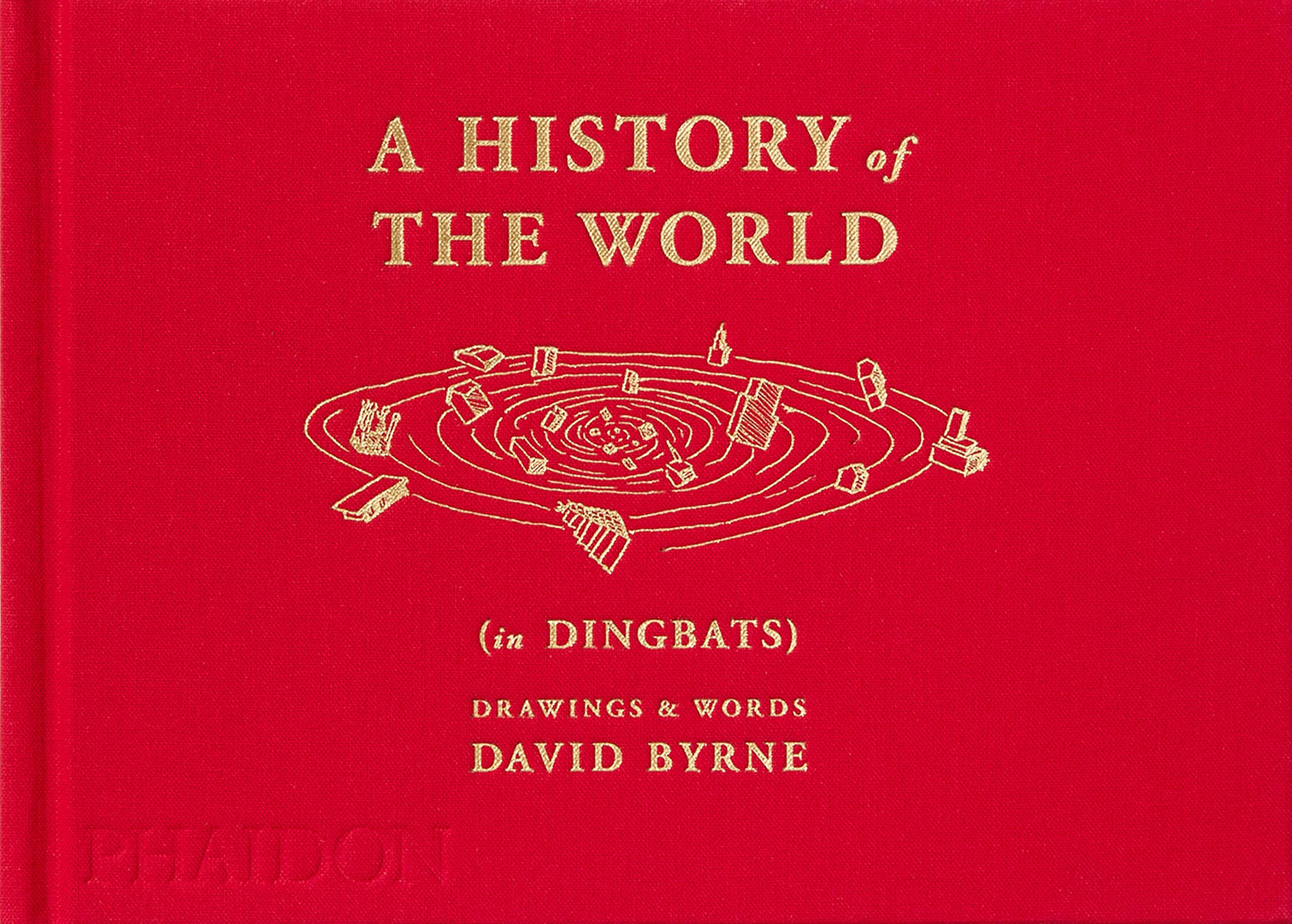 A History of The World (in Dingbats) by David Byrne