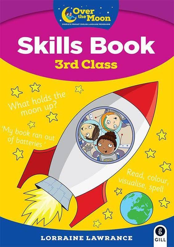 Over the MOON 3rd Class Skills Book: Included FREE My Literacy Portfolio [Book]
