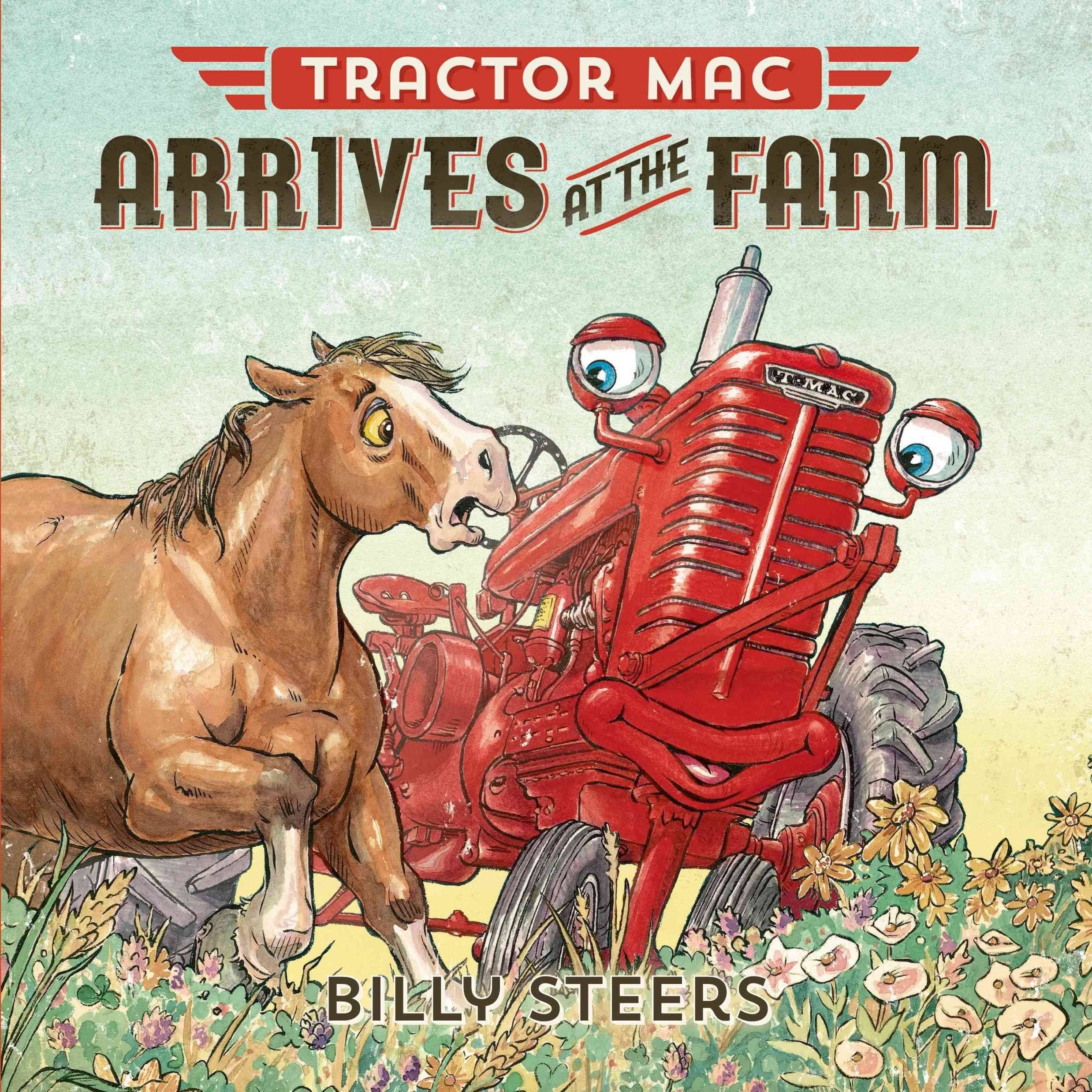 Tractor Mac Arrives at the Farm [Book]