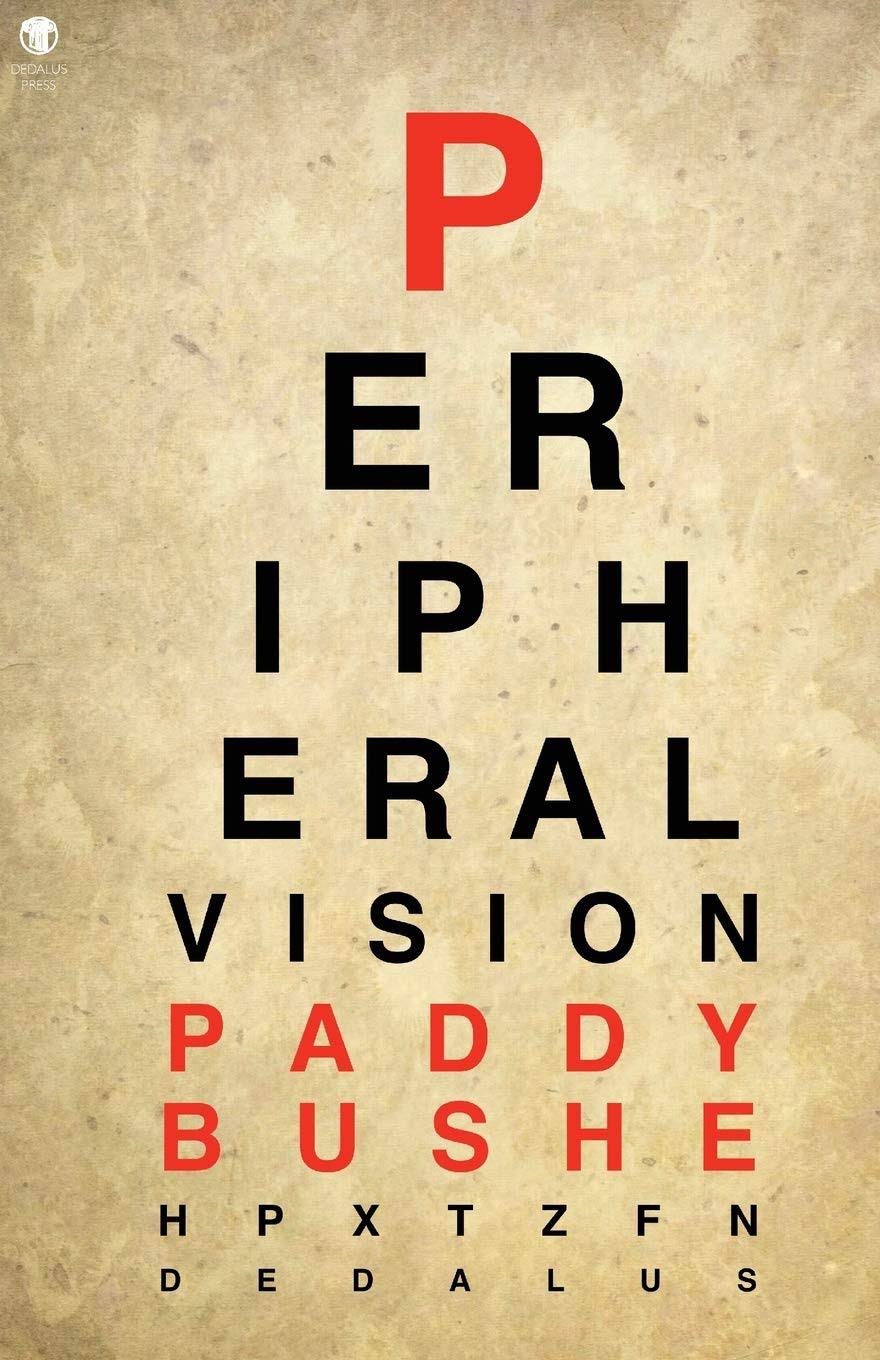 Peripheral Vision by Paddy Bushe