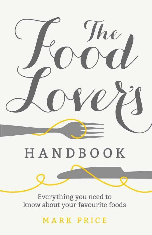 The Food Lover's Handbook [Book]