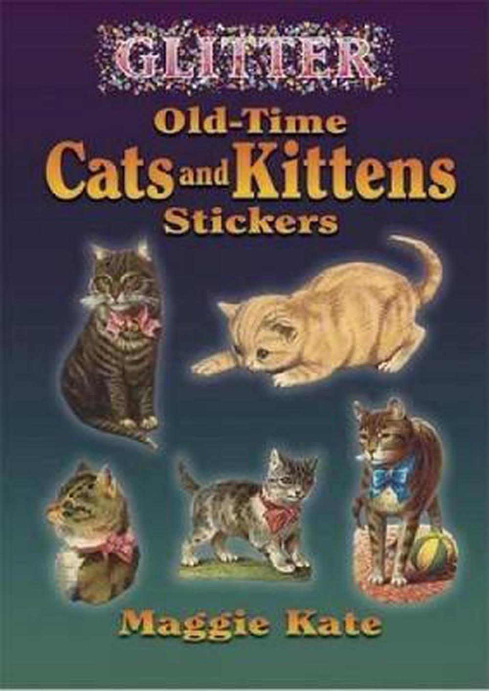 Glitter Old-Time Cats and Kittens Stickers [Book]