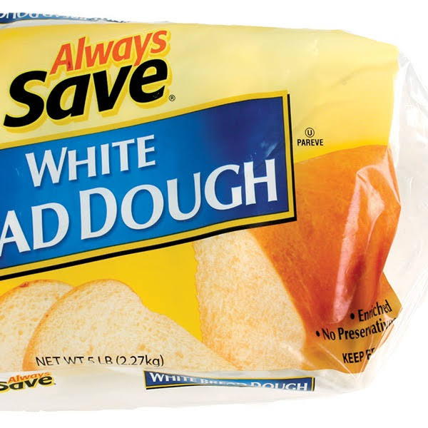 Always Save Enriched White Bread Dough Loaves