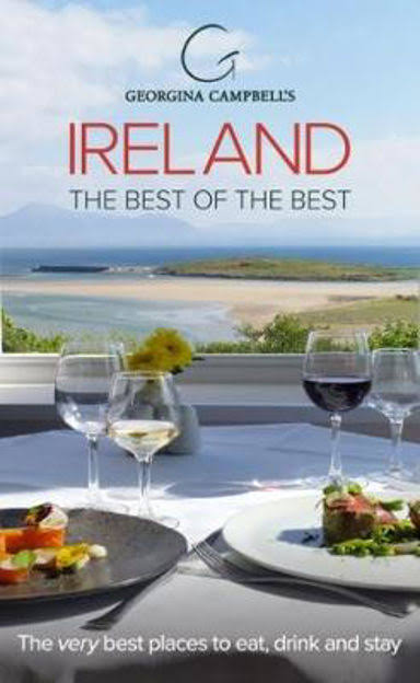 Georgina Campbell's Ireland The Best of the Best - Georgina Campbell