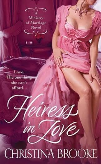 Heiress in Love (A Ministry of Marriage) by Christina Brooke | Paperback | 2011