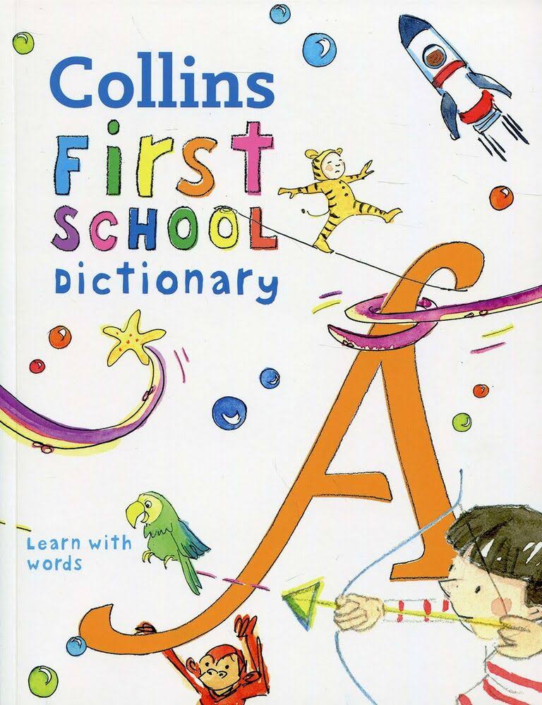 Collins First School Dictionary [Book]