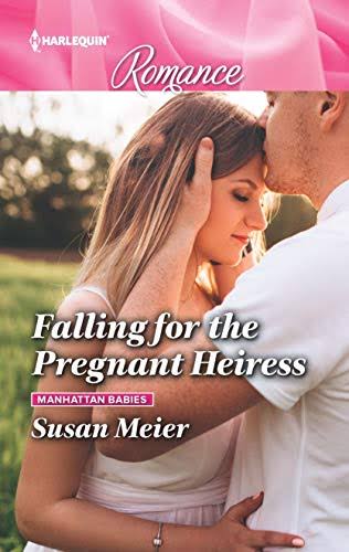 Falling for the Pregnant Heiress [Book]