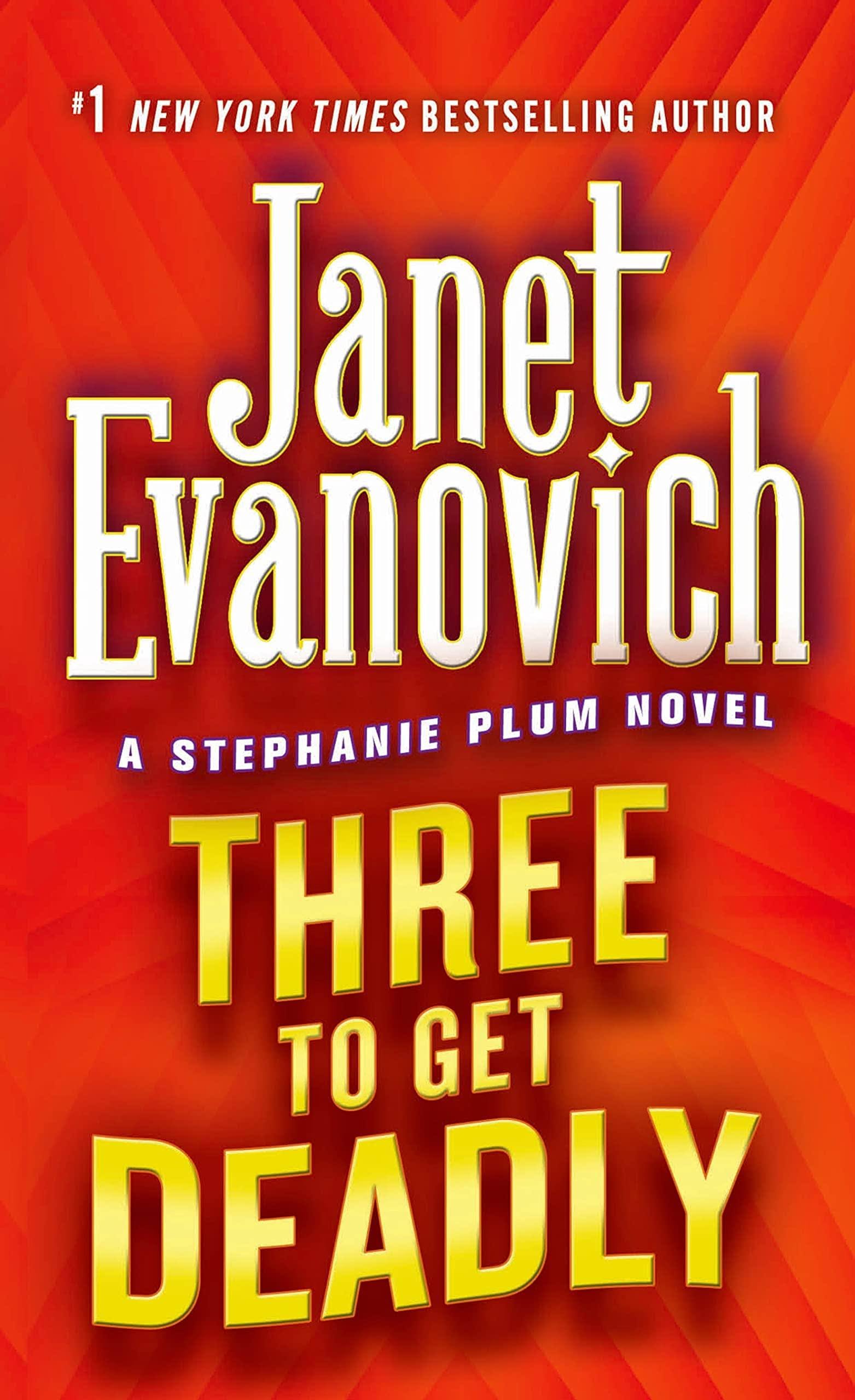 Three To Get Deadly: A Stephanie Plum Novel [Book]