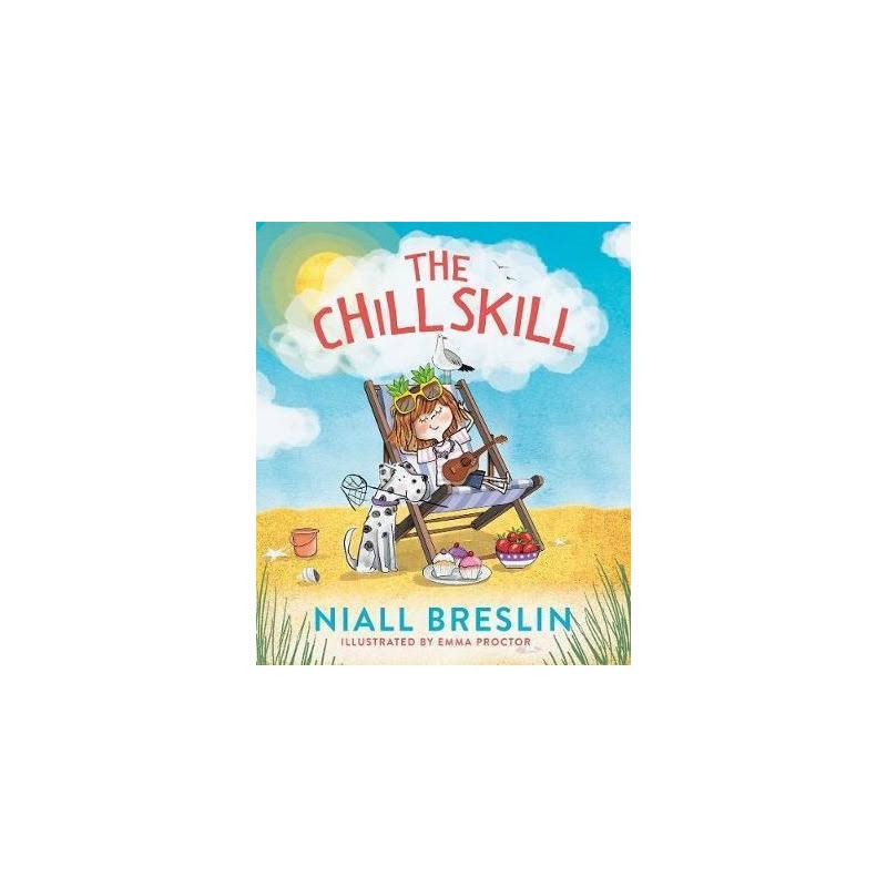 The Chill Skill [Book]
