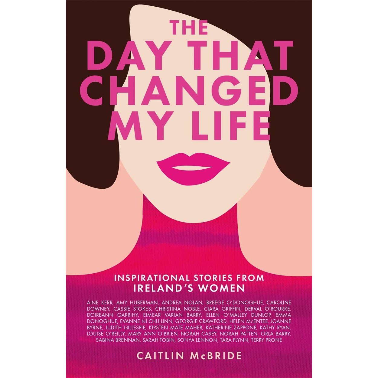 The Day That Changed My Life [Book]