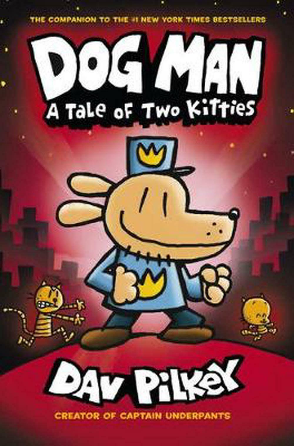 Dog Man: A Tale of Two Kitties - Dav Pilkey