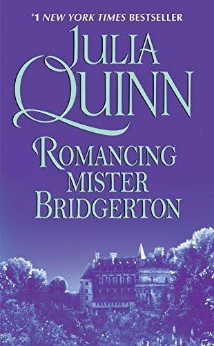 Romancing Mister Bridgerton: Bridgerton Series, Book 4 - Julia Quinn