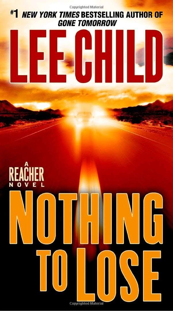 Nothing to Lose: A Reacher Novel [Book]