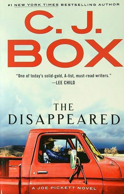 The Disappeared (Joe Pickett, Bk. 18) by C. J. Box