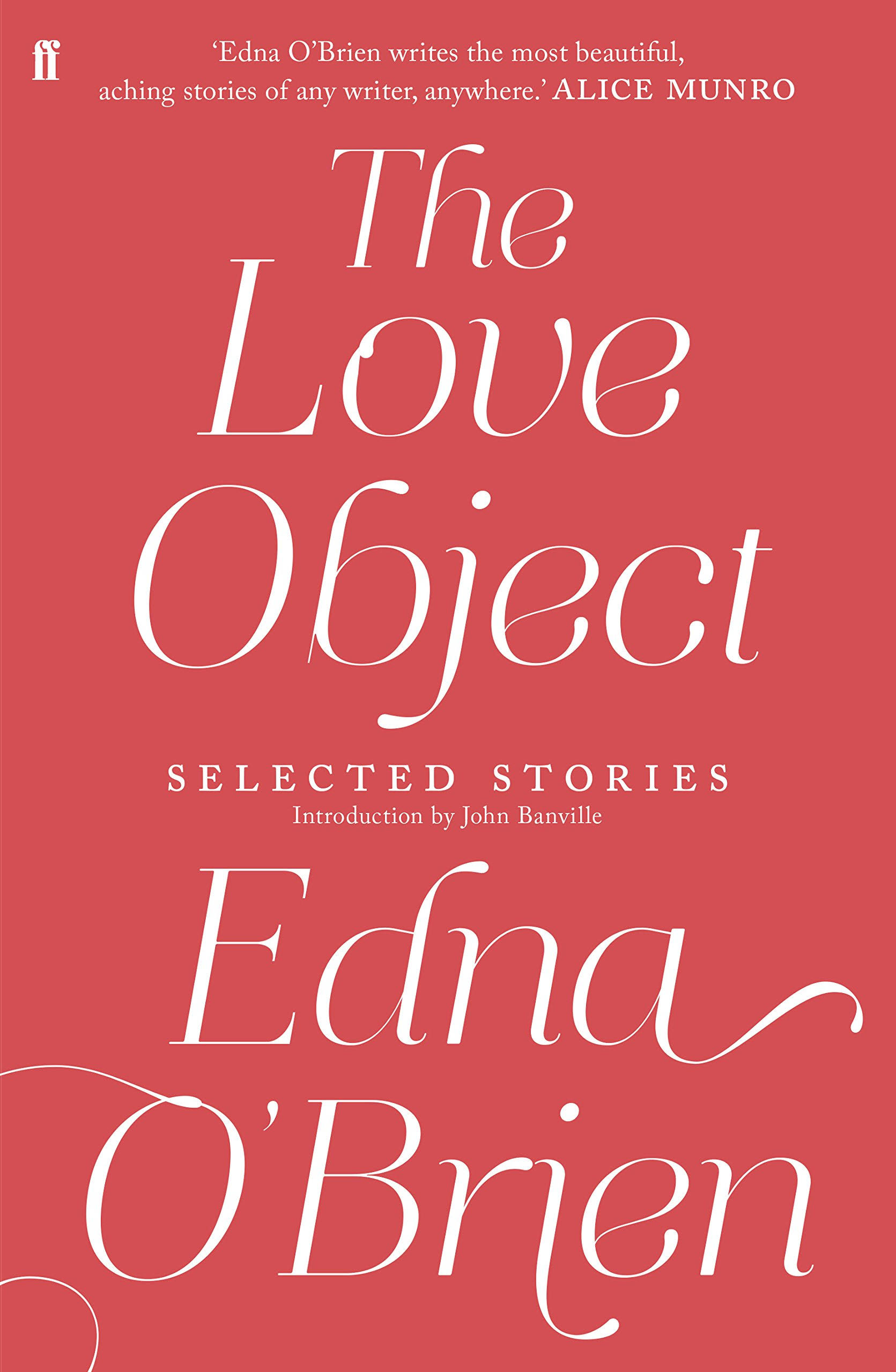 The Love Object Selected Stories of Edna O'Brien