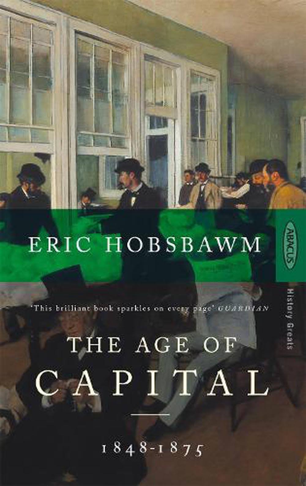 The Age of Capital, 1848-1875 [Book]