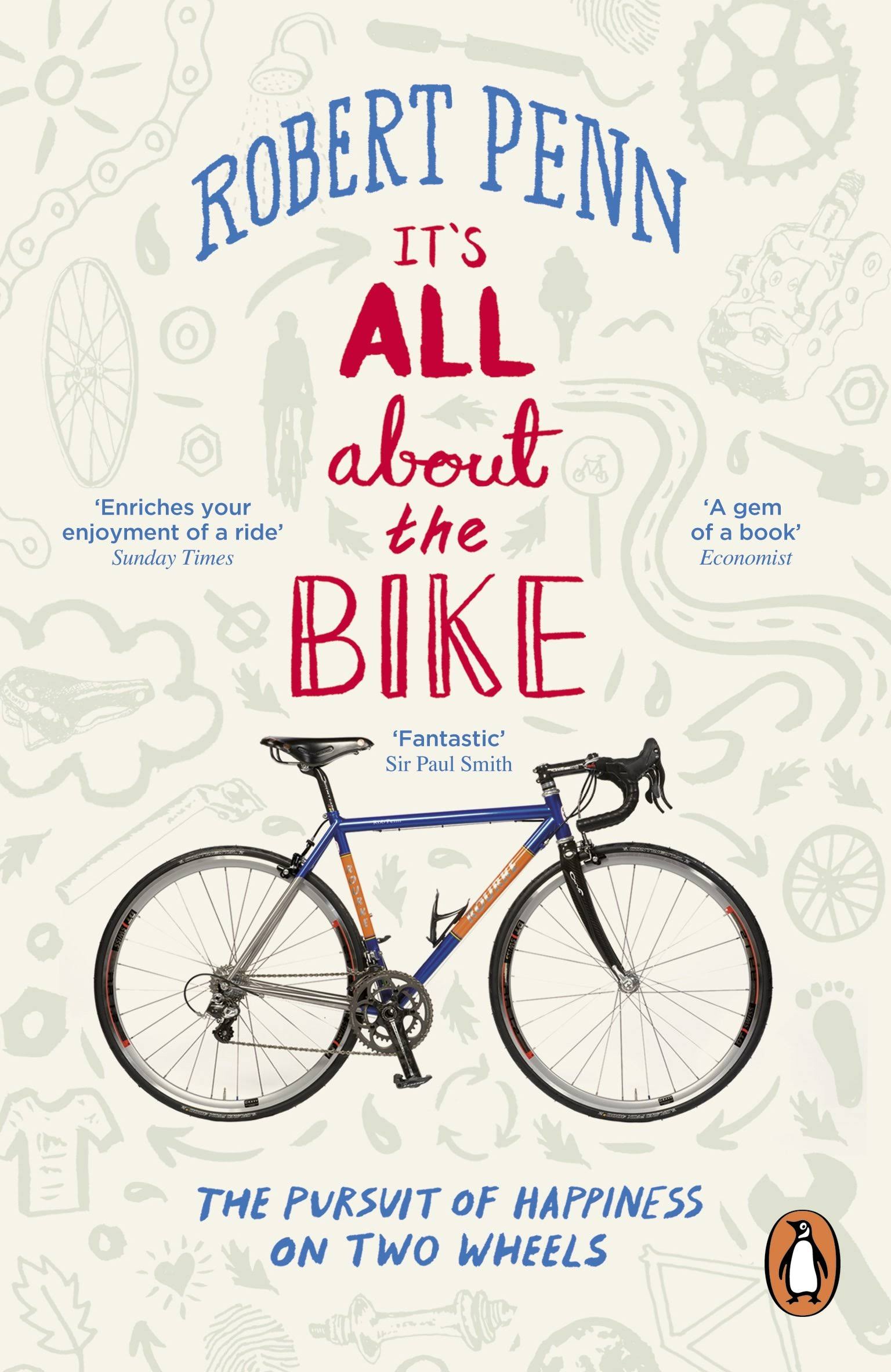 It's All About The Bike - Robert Penn