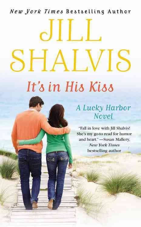 It's in His Kiss: A Lucky Harbor Novel - Jill Shalvis