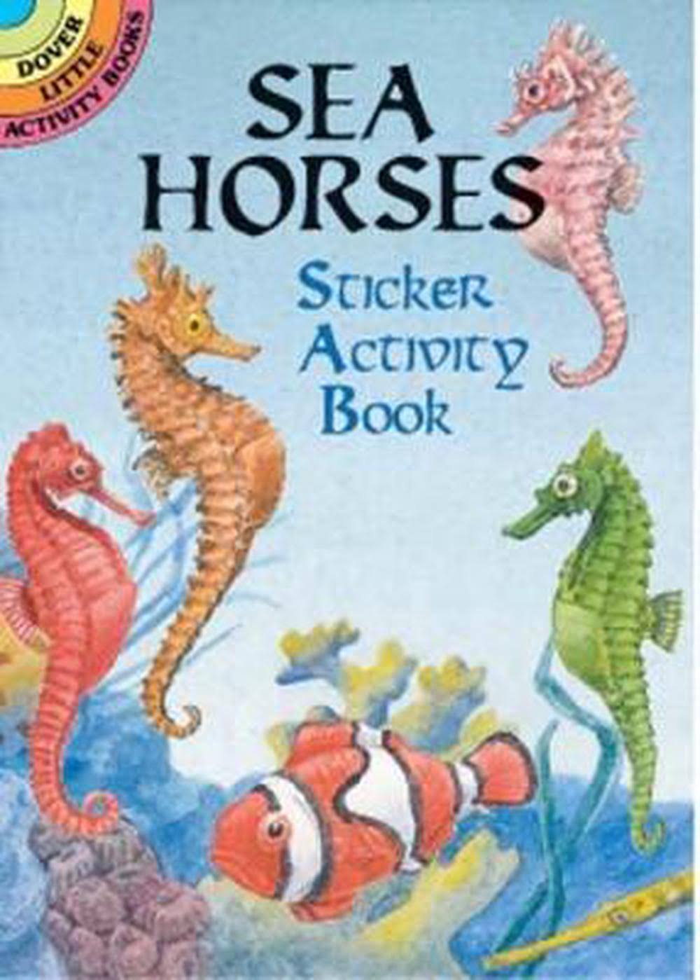 Sea Horses Sticker Activity Book [Book]