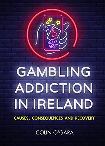Gambling Addiction in Ireland - Colin O'Gara
