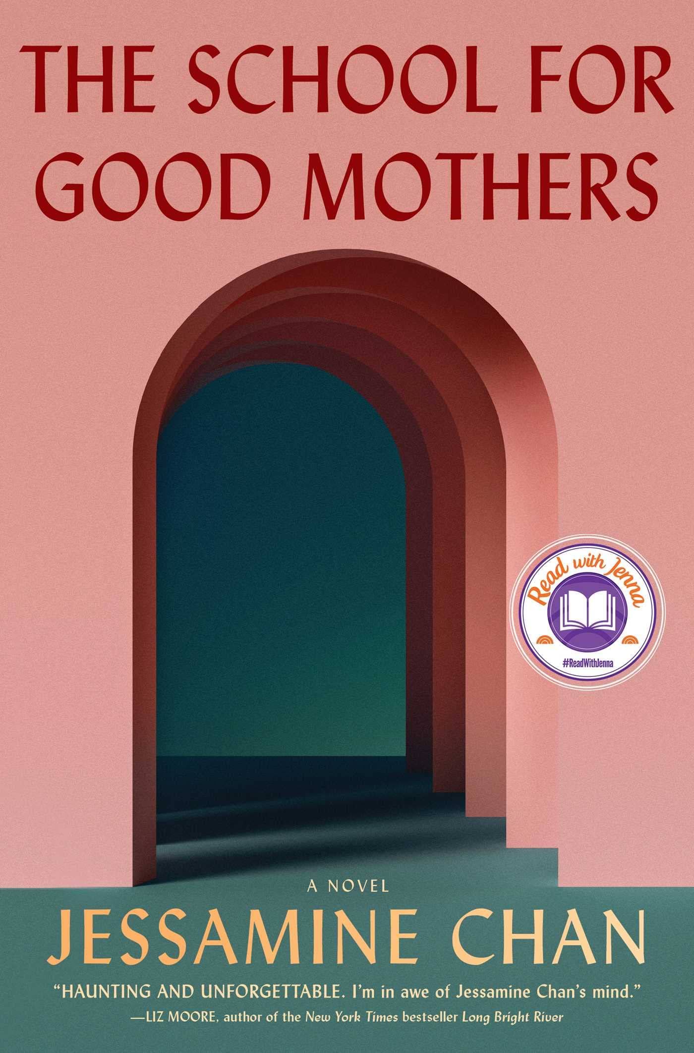 The School for Good Mothers: A Novel [Book]