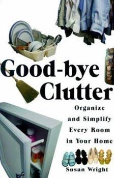 Good-Bye Clutter: Organize and Simplify Every Room in Your Home by Susan Wright - Used (Acceptable) - 0806521341 by Kensington Publishing Corporation