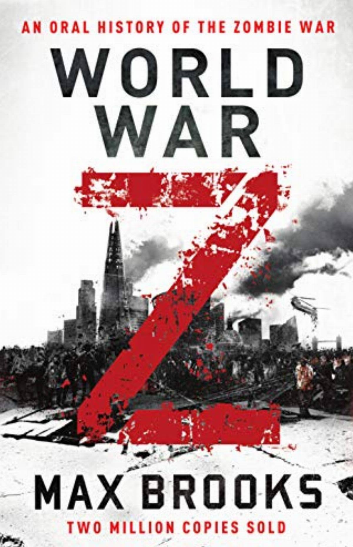 World War Z: An Oral History of the Zombie War [Book]