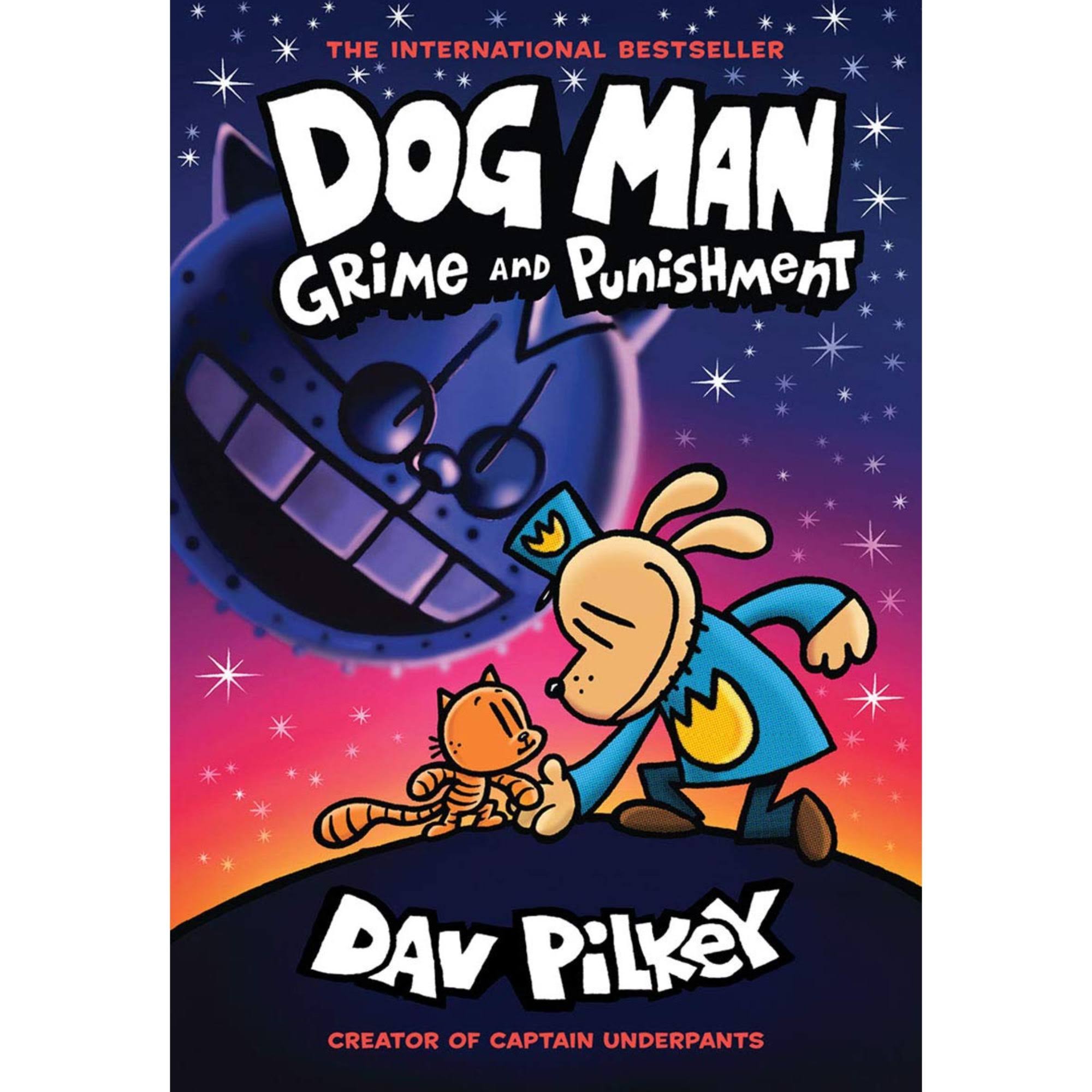 Dog Man: Grime and punishment [Book]