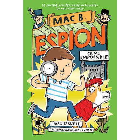 Mac B. Espion: N° 2 - Crime Impossible [Book]