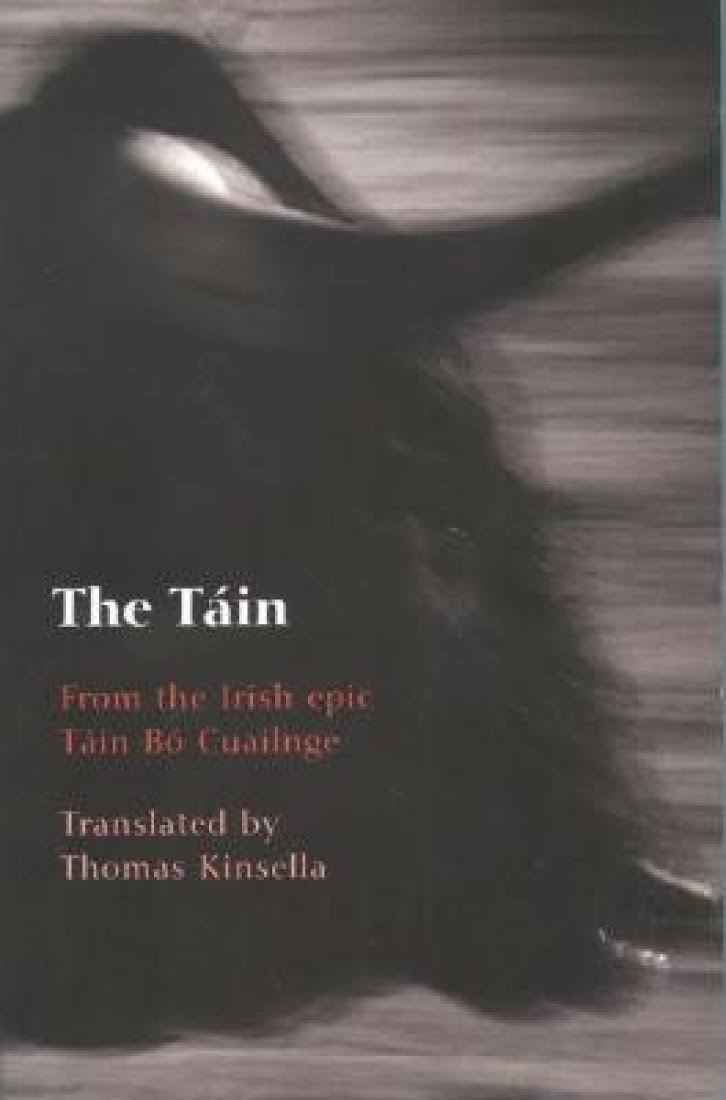 The Tain: Translated from the Irish Epic Tain Bo Cuailnge - Thomas Kinsella