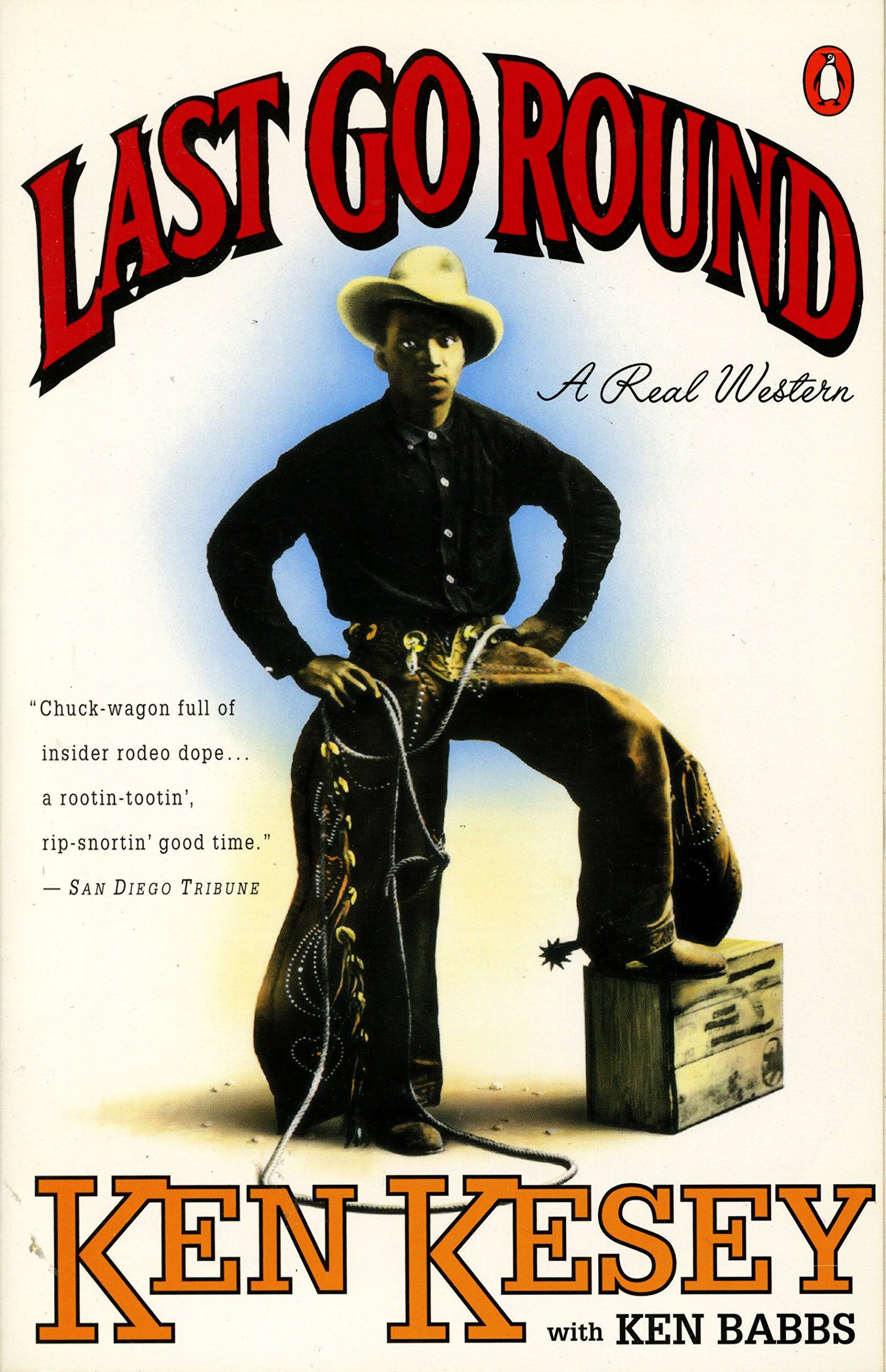 Last Go Round: A Real Western [Book]
