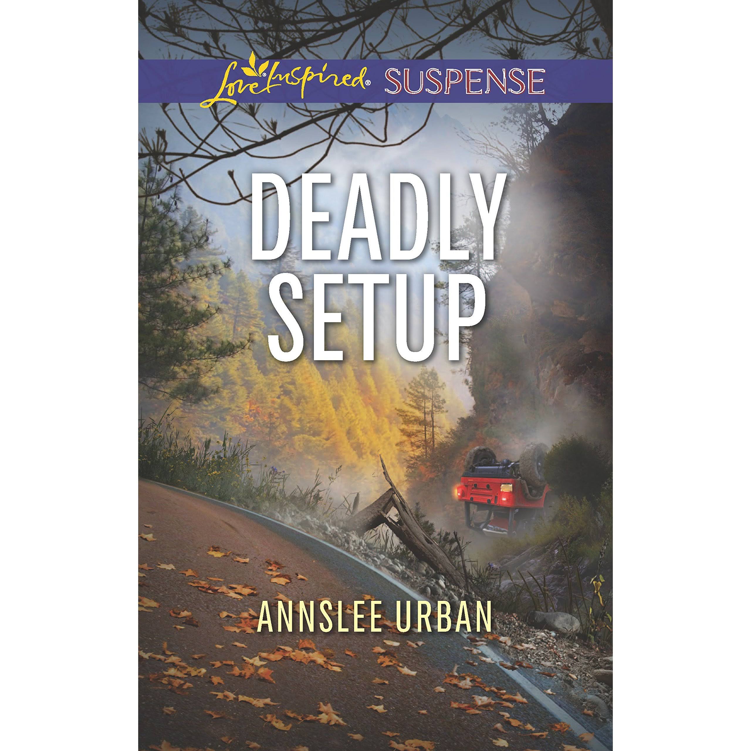 Deadly Setup By Annslee Urban 9780373447756 (Paperback)