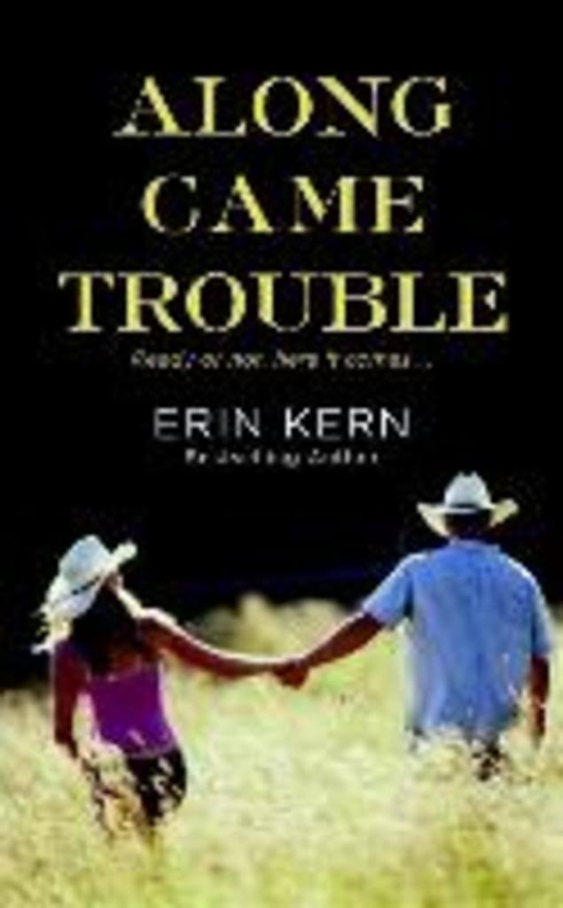 Along Came Trouble [Book]
