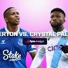 Everton vs Crystal Palace