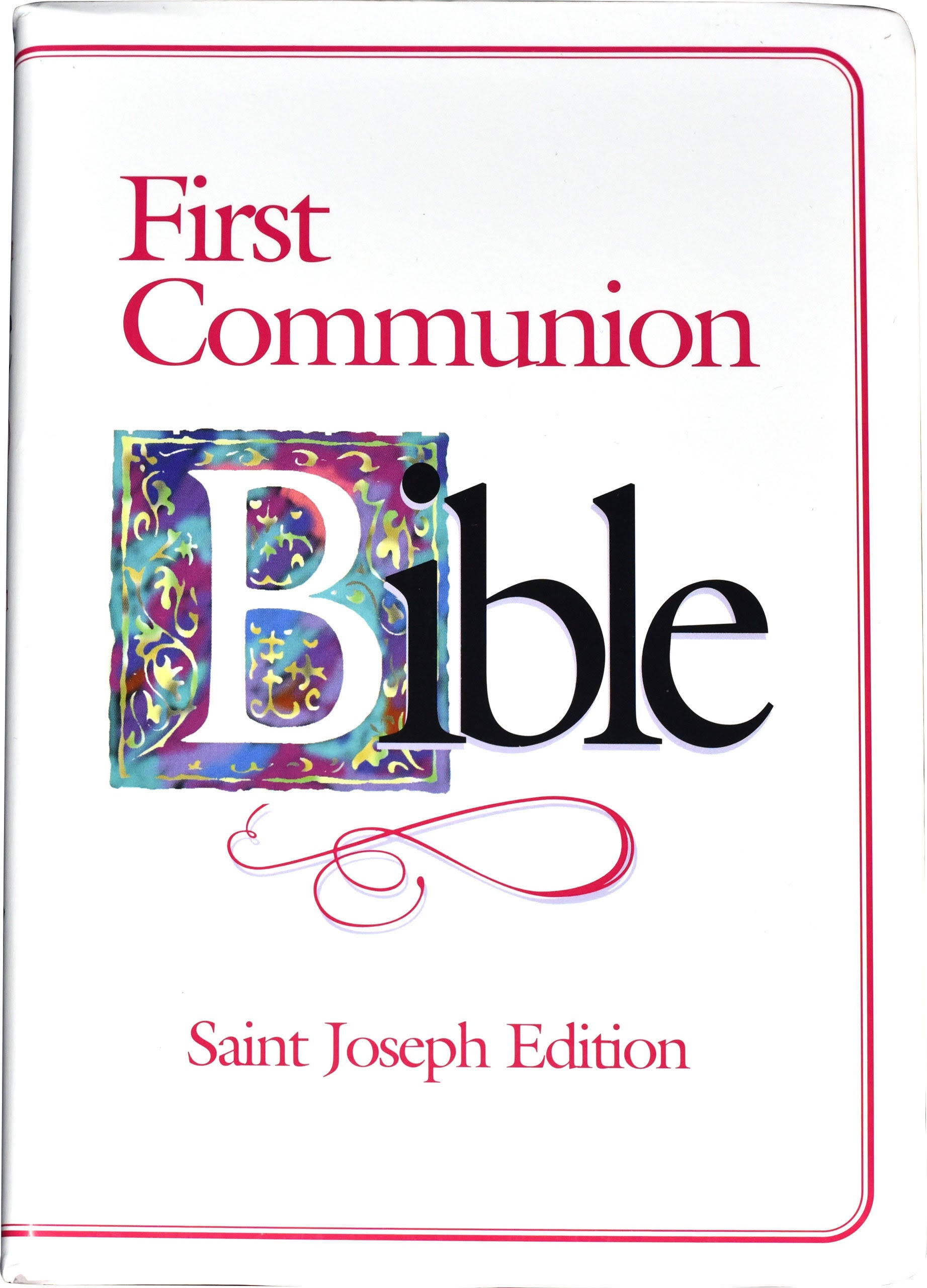 First Communion Bible: St Joseph Edition White Flexible [Book]