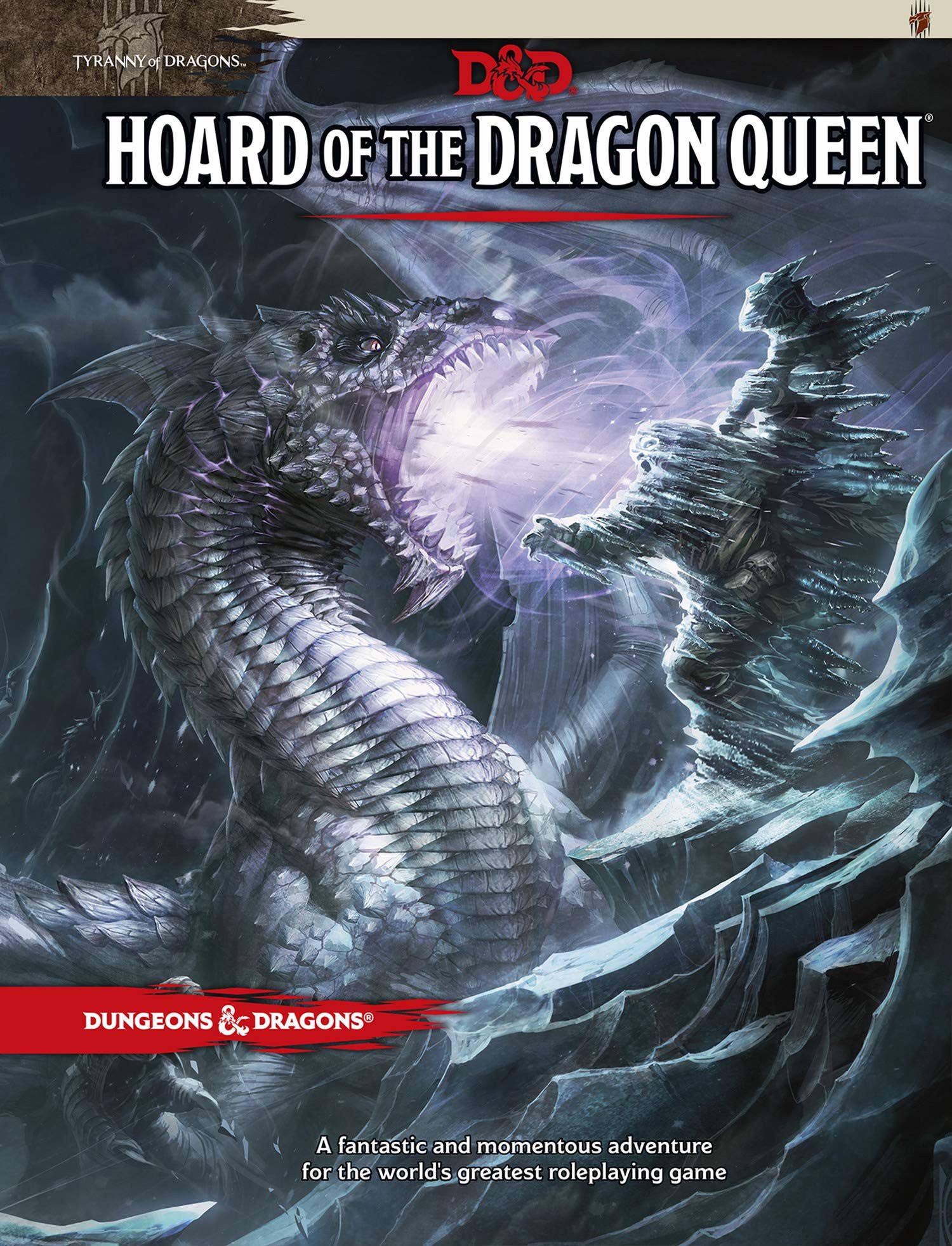 Hoard of the Dragon Queen : Tyranny of Dragons - Wolfgang Baur