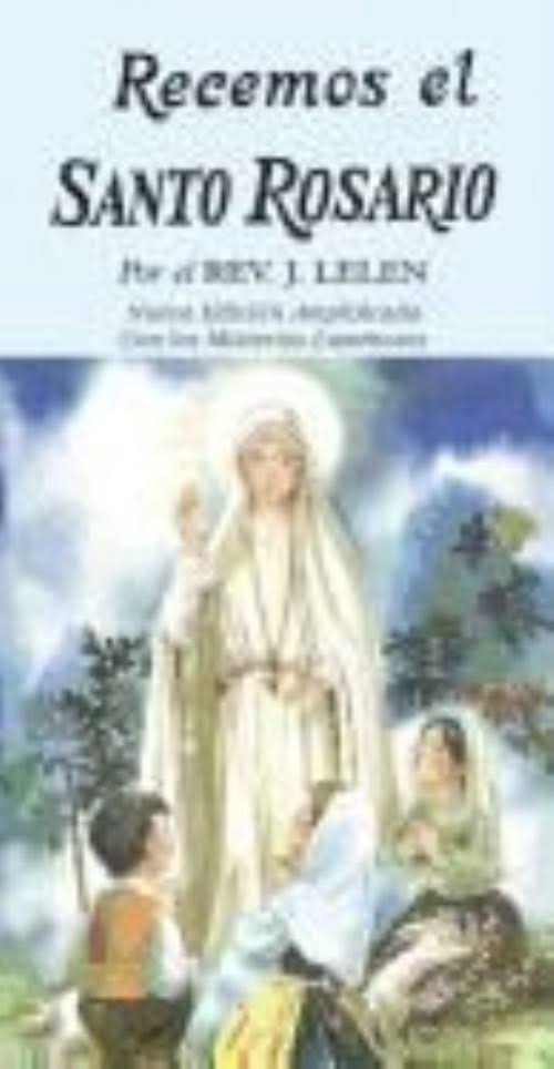 Recemos El Santo Rosario - Rev. J. Lelen