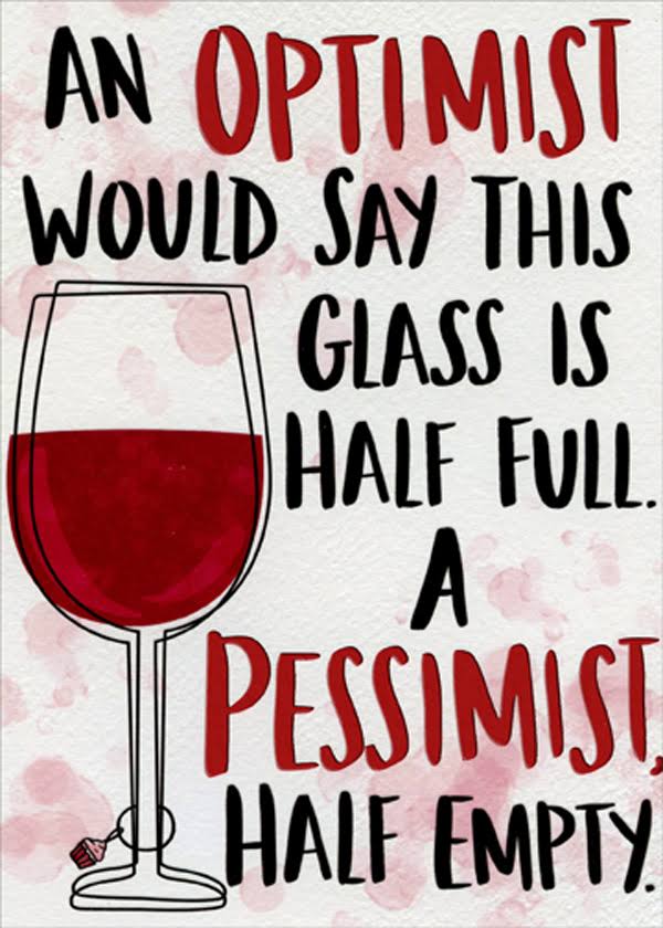 Wine Glass : Optimist and Pessimist Funny / Humorous Birthday Card