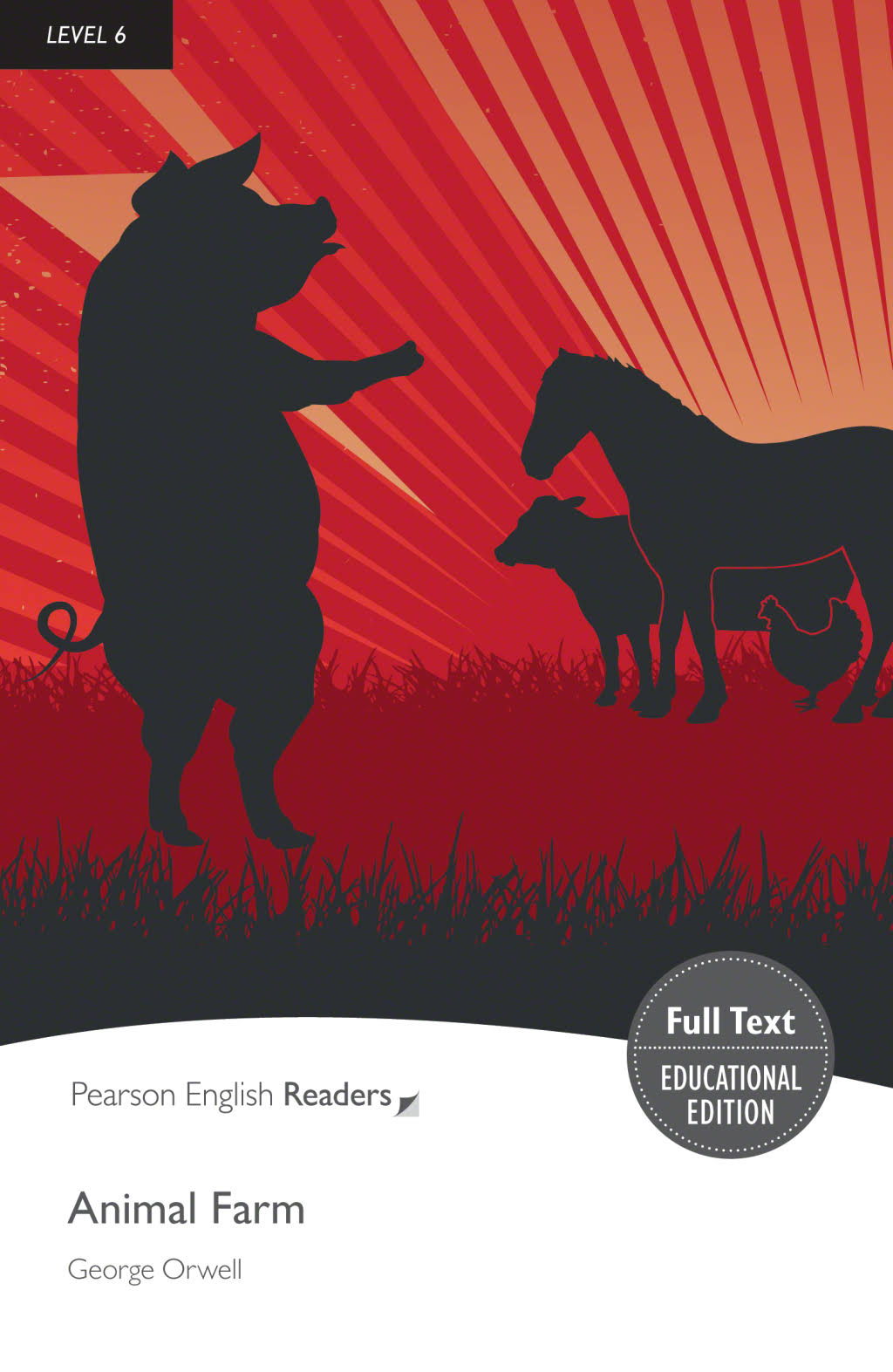 Level 6 Animal Farm by George Orwell