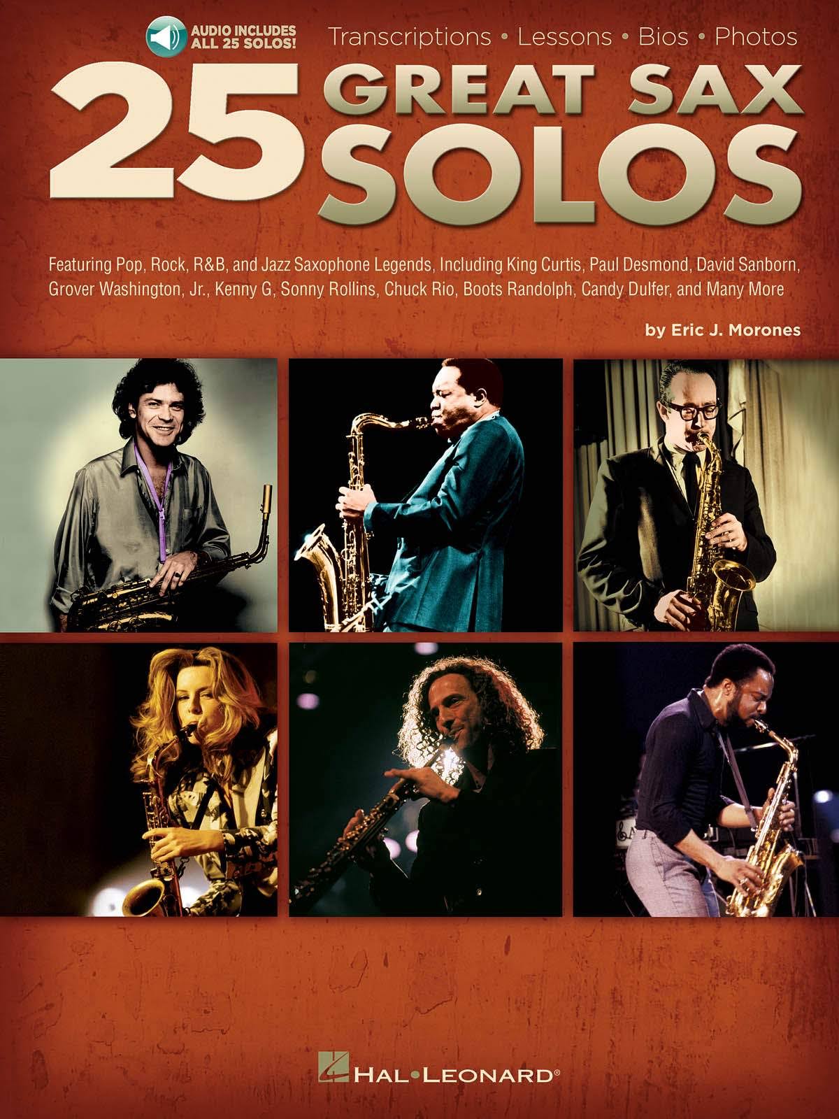25 Great Sax Solos - Transcriptions * Lessons * Bios * Photos