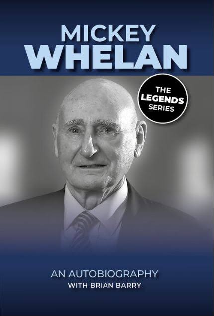 Mickey Whelan An Autobiography