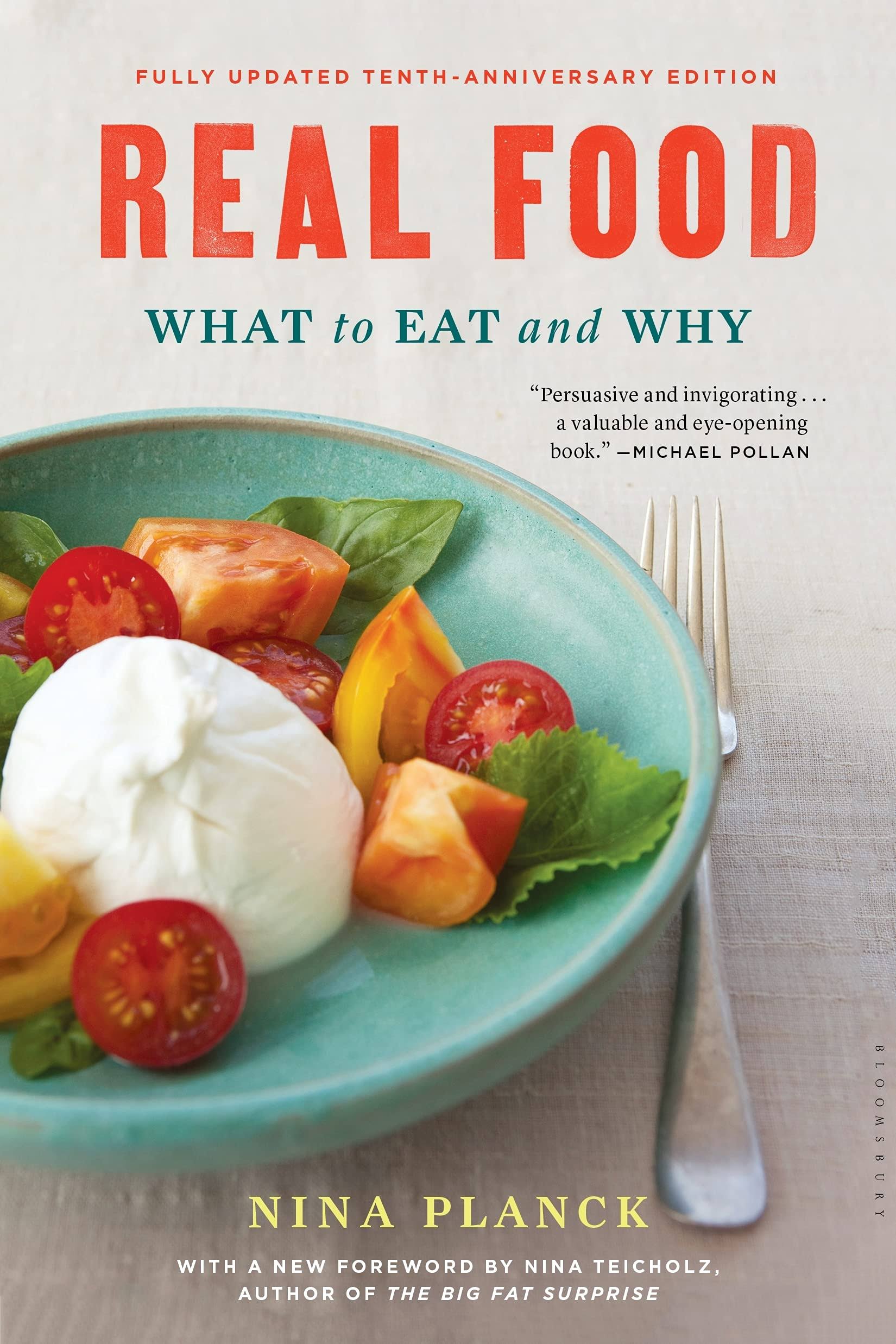 Real Food: What to Eat and Why [Book]